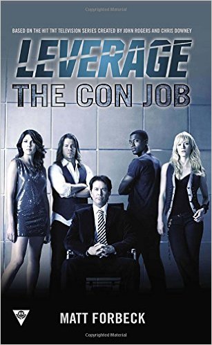 The Con Job (A Leverage Novel)