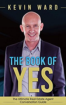 The Book of YES: The Ultimate Real Estate Agent Conversation Guide