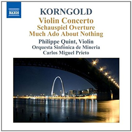 Korngold: Violin Concerto / Schauspiel Overture / Much Ado About Nothing