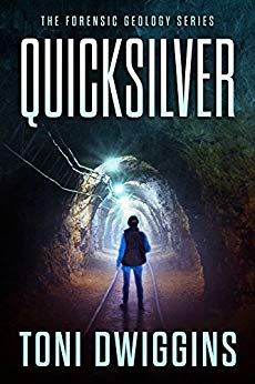 Quicksilver (The Forensic Geology Series Book 1)