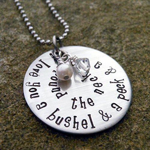I Love You A Bushel And A Peck And A Hug Around The Neck With Birthstones Hand Stamped Personalized Jewelry