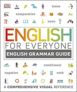 English for Everyone: English Grammar Guide: A Comprehensive Visual Reference