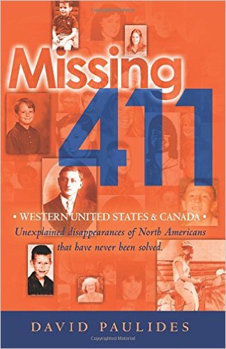 Missing 411-Western United States and Canada Unexplained Disappearances of North Americans that have never been solved