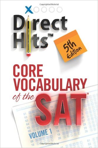 Direct Hits Core Vocabulary of the SAT 5th Edition (2013) (Volume 1)