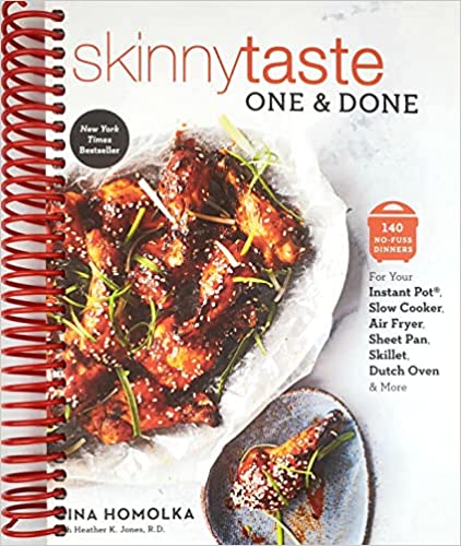 Skinnytaste One and Done: 140 No-Fuss Dinners for Your Instant Pot®, Slow Cooker, Air Fryer, Sheet Pan, Skillet, Dutch Oven, and More: A Cookbook