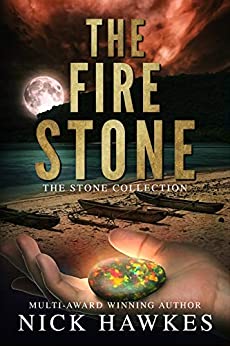 The Fire Stone (The Stone Collection Book 3)