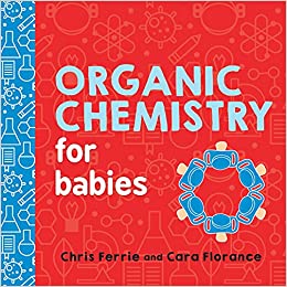 Organic Chemistry for Babies