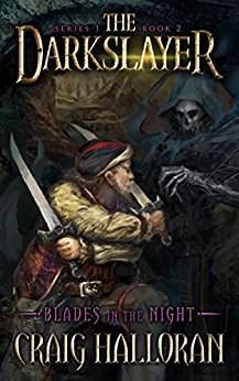 The Darkslayer: Blades in the Night (Book 2 of 6)
