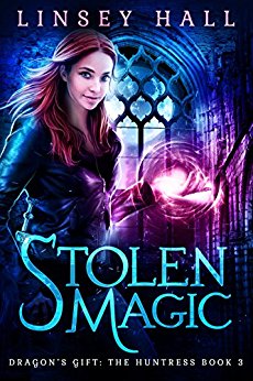 Stolen Magic (Dragon's Gift: The Huntress Book 3)