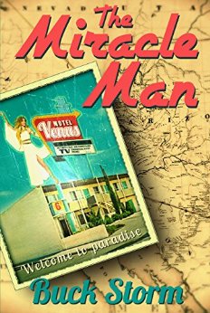 The Miracle Man - An unbelievable story of love, laughs, and redemption