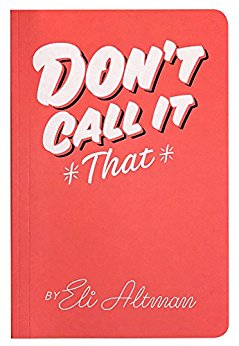 Don't Call It That: A Naming Workbook: Second Edition