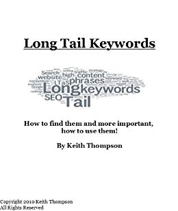 Long Tail Keywords - How to Find Them, and More Important, How to Use Them!