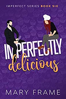 Imperfectly Delicious (Imperfect Series Book 6)