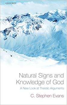 Natural Signs and Knowledge of God: A New Look at Theistic Arguments