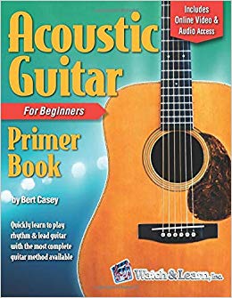 Acoustic Guitar Primer Book for Beginners: With Online Video and Audio Access (Acoustic Guitar Lessons)