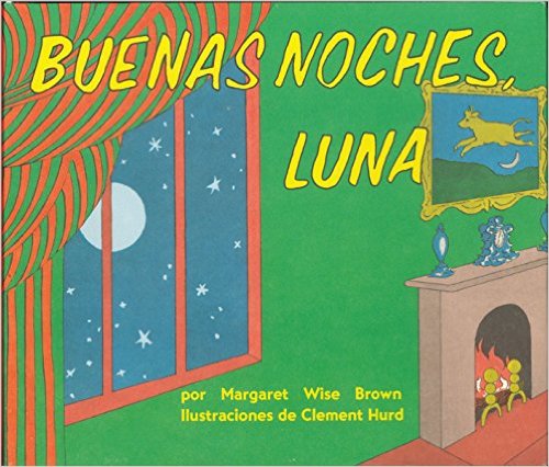 Buenas noches, Luna (Goodnight Moon, Spanish Edition)