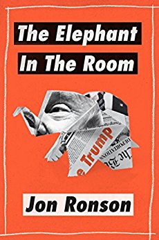 The Elephant in the Room: A Journey into the Trump Campaign and the “Alt-Right” (Kindle Single)