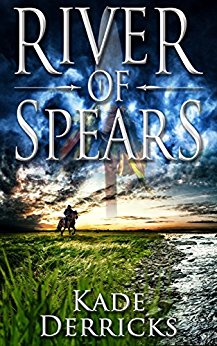 River of Spears (Kingdom's Forge Book 0)