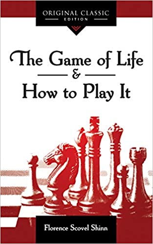 The Game of Life & How to Play It: Original Classic Edition