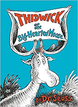 Thidwick the Big-Hearted Moose (Classic Seuss)