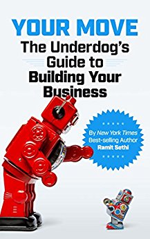 Your Move: The Underdog’s Guide to Building Your Business