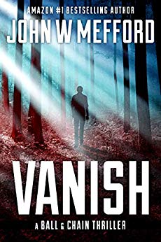 VANISH (The Ball & Chain Thrillers Book 6)