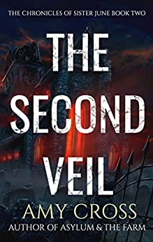 The Second Veil (The Chronicles of Sister June Book 2)