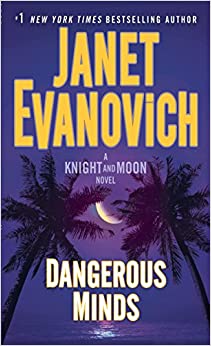 Dangerous Minds: A Knight and Moon Novel