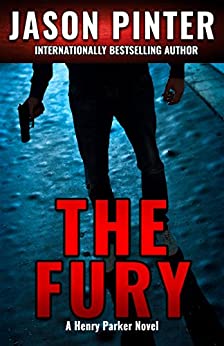 The Fury: (Henry Parker Suspense Thrillers Book 4)