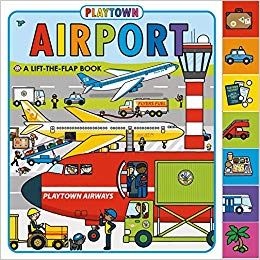 Playtown: Airport (revised edition): A Lift-the-Flap book