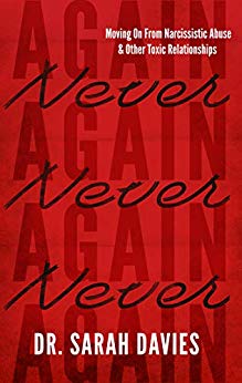 Never Again - Moving On from Narcissistic Abuse and Other Toxic Relationships