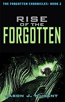 Rise of the Forgotten: The Forgotten Chronicles Book 2