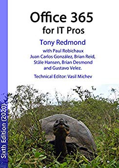 Office 365 for IT Pros (2020 Edition): The comprehensive guide to Microsoft's Cloud Office System