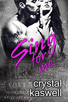 Sing for Me: A Sinful Serenade Prequel