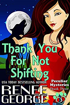 Thank You For Not Shifting (Peculiar Mysteries Book 3)