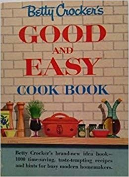 Betty Crocker's Good and Easy Cook Book