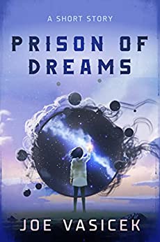 Prison of Dreams: A Short Story (Short Story Singles)