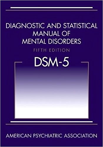 Diagnostic and Statistical Manual of Mental Disorders, DSM-5 (5th Ed)