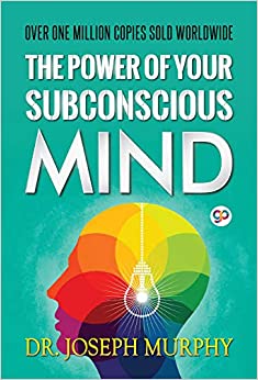 The Power of Your Subconscious Mind (General Press)