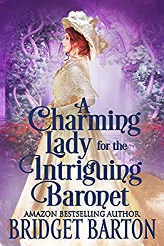 A Charming Lady for the Intriguing Baronet: A Historical Regency Romance Book