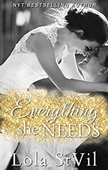 Everything She Needs (Everything She Needs, Book 1)