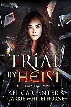 Trial by Heist (Daizlei Academy)