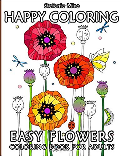 Happy Coloring: Easy Flowers - Coloring Book for Adults