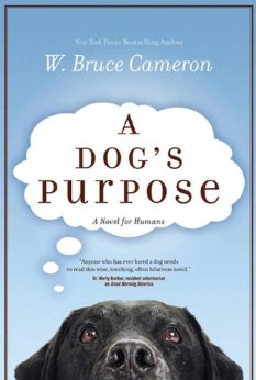 A Dog's Purpose (A Dog's Purpose series Book 1)