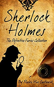 SHERLOCK HOLMES: The Definitive Furies Collection. New Revised Edition (Twenty Sherlock Holmes crime mysteries together in one complete book. Book 1)