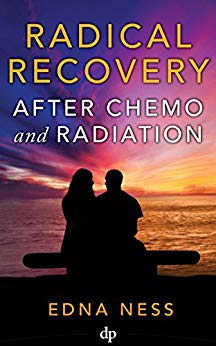 Radical Recovery After Chemo & Radiation: Extraordinary Healing with Hyperbaric Oxygen and Infrared Light