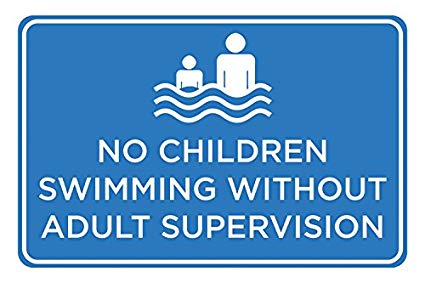 No Children Swimming Without Adult Supervision Print Blue White Picture Symbol Notice Pool Rules Sign