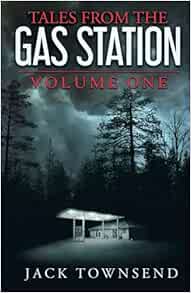 Tales from the Gas Station: Volume One