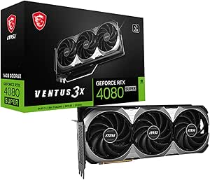 MSI GeForce RTX 4080 Super 16GB Ventus 3X OC Carte Graphique - 16 GB GDDR6X (23Gbps / 256 Bits), PCIe 4.0-3 x Ventilateurs TORX 4.0 - HDMI 2.1a, DisplayPort 1.4a