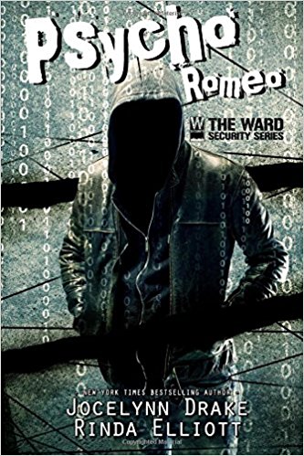 Psycho Romeo (Ward Security) (Volume 1)